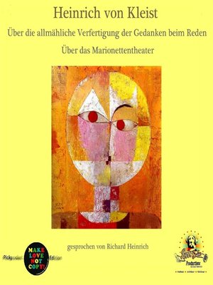 cover image of Heinrich von Kleist / Über die allmähliche Verfertigung der Gedanken beim Reden / Über das Marionettentheater